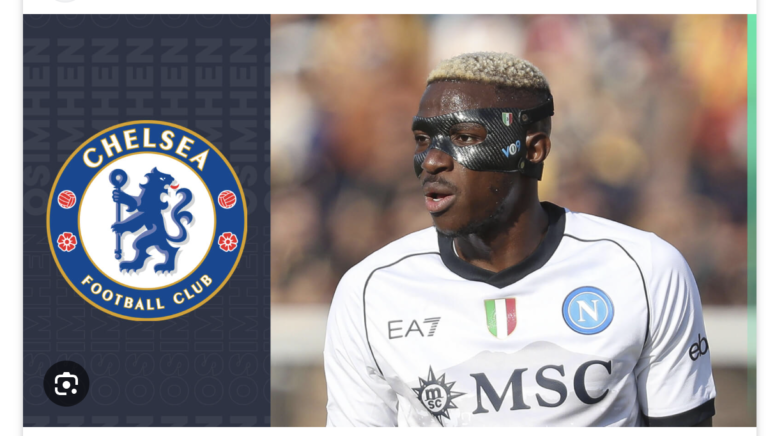 Napoli Rejected Chelsea’s Swap Deal For Victor Osimhen