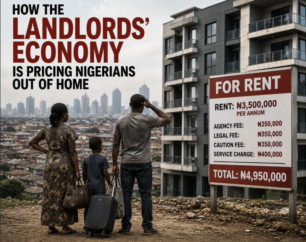 Landlords’ Economy Is Pricing Nigerians Out Of Home